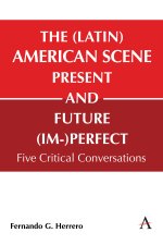 (Latin) American Scene, Present and Future (Im-)Perfect