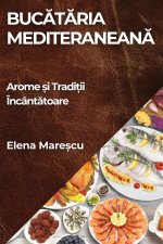 Buc?t?ria Mediteranean?
