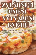 ZVLÁDNUTÍ UM?NÍ VYTVÁ?ENÍ KVICH?