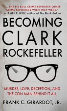 BECOMING CLARK ROCKEFELLER