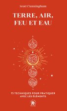 Terre, Air, Feu et Eau: Techniques de Magie Naturelle