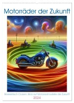 Motorräder der Zukunft (Wandkalender 2024 DIN A2 hoch), CALVENDO Monatskalender