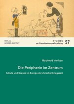 Die Peripherie im Zentrum