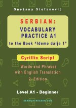 Serbian Vocabulary Practice A1 to the Book 'Idemo dalje 1' - Cyrillic Script