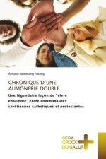 CHRONIQUE D?UNE AUMÔNERIE DOUBLE