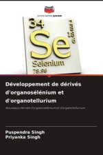 Développement de dérivés d'organosélénium et d'organotellurium