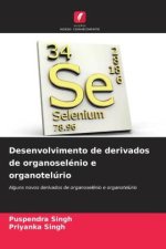 Desenvolvimento de derivados de organoselénio e organotelúrio