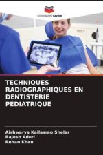 TECHNIQUES RADIOGRAPHIQUES EN DENTISTERIE PÉDIATRIQUE