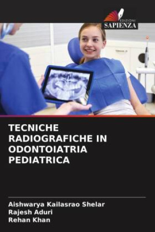 TECNICHE RADIOGRAFICHE IN ODONTOIATRIA PEDIATRICA