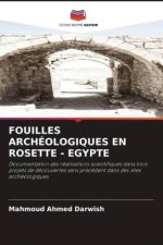 FOUILLES ARCHÉOLOGIQUES EN ROSETTE - EGYPTE