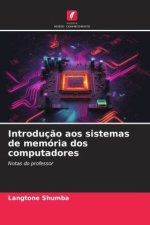 Introduç?o aos sistemas de memória dos computadores