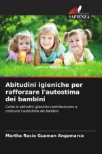 Abitudini igieniche per rafforzare l'autostima dei bambini