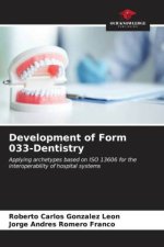 Development of Form 033-Dentistry