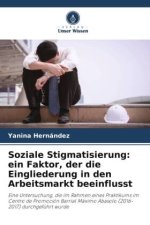 Soziale Stigmatisierung: ein Faktor, der die Eingliederung in den Arbeitsmarkt beeinflusst