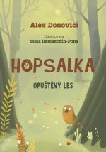 Hopsalka: Opuštěný les