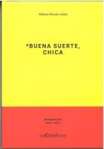 Buena Suerte, Chica
