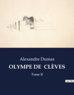 OLYMPE DE  CL?VES