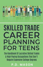 Skilled Trade Career Planning For Teens