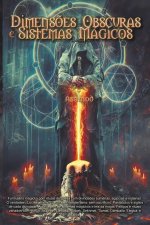 Dimens?es Obscuras e Sistemas Magicos