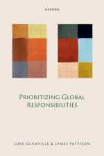 Prioritizing Global Responsibilities (Hardback)