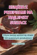KSI??KA Z PRZEPISAMI NA NAJLEPSZY SUSZACZ
