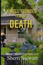 A Well-Founded Fear of Death