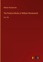 The Poetical Works of William Wordsworth