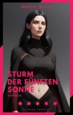 Sturm der fünften Sonne