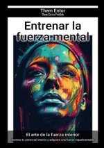 Entrenar la fuerza mental