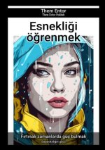 Esnekligi ögrenmek