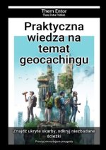 Praktyczna wiedza na temat geocachingu