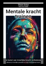 Mentale kracht trainen