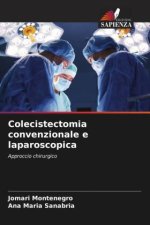 Colecistectomia convenzionale e laparoscopica
