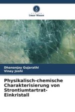 Physikalisch-chemische Charakterisierung von Strontiumtartrat-Einkristall