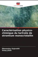 Caractérisation physico-chimique du tartrate de strontium monocristallin