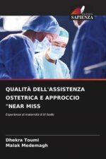 QUALIT? DELL'ASSISTENZA OSTETRICA E APPROCCIO 