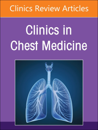 Thoracic Imaging, An Issue of Clinics in Chest Medicine