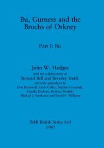 Bu, Gurness and the Brochs of Orkney