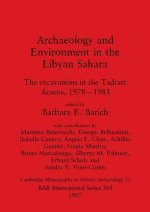 Archaeology and Environment in the Libyan Sahara