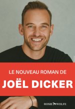 Un animal sauvage - Nouveauté Joël Dicker 2024