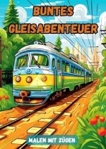 Buntes Gleisabenteuer