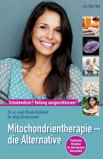 Mitochondrientherapie - die Alternative