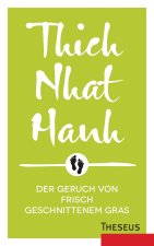Der Geruch von frisch geschnittenem Gras