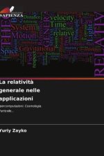 La relativit? generale nelle applicazioni