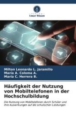 Häufigkeit der Nutzung von Mobiltelefonen in der Hochschulbildung