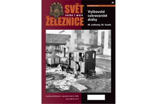 Svět velké i malé železnice speciál 8/2022 - Vyškovské cukrovarské dráhy