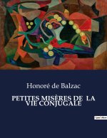 PETITES MIS?RES DE  LA VIE CONJUGALE