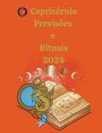 Capricórnio Previs?es e Rituais 2024