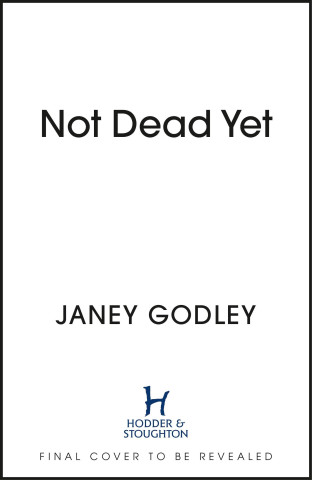 Not Dead Yet