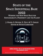 State of The Space Industrial Base 2022